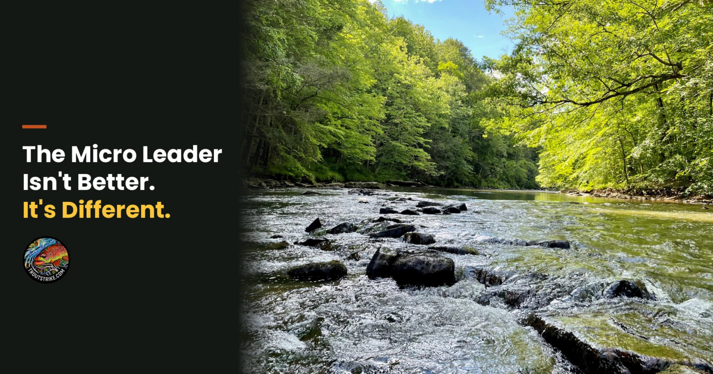 Micro leader on a low clear river